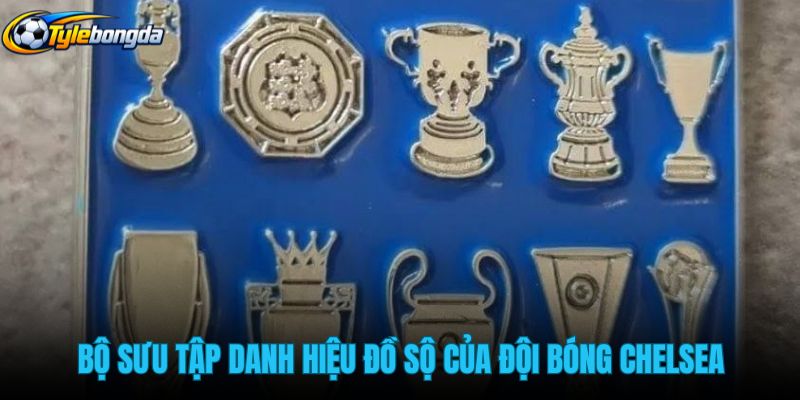 bo-suu-tap-danh-hieu-do-so-cua-doi-bong-chelsea bo-suu-tap-danh-hieu-do-so-cua-doi-bong-chelsea