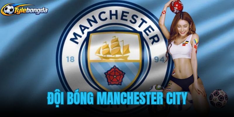 Đội Bóng Manchester City
