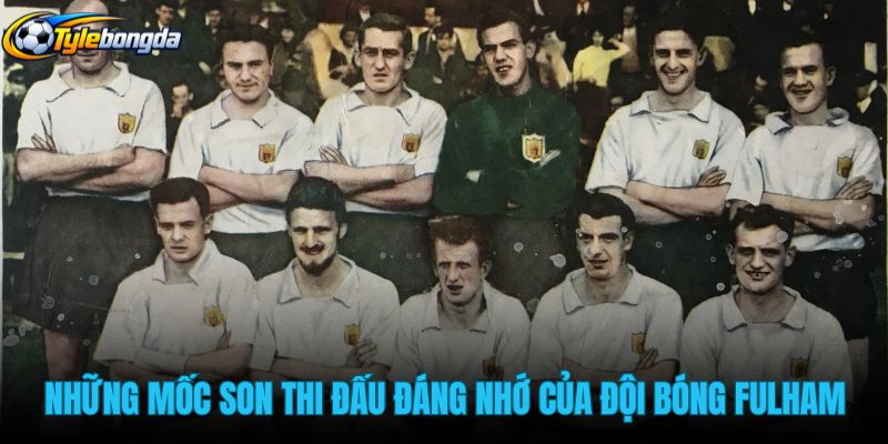 nhung-moc-son-thi-dau-dang-nho-cua-doi-bong-fulham