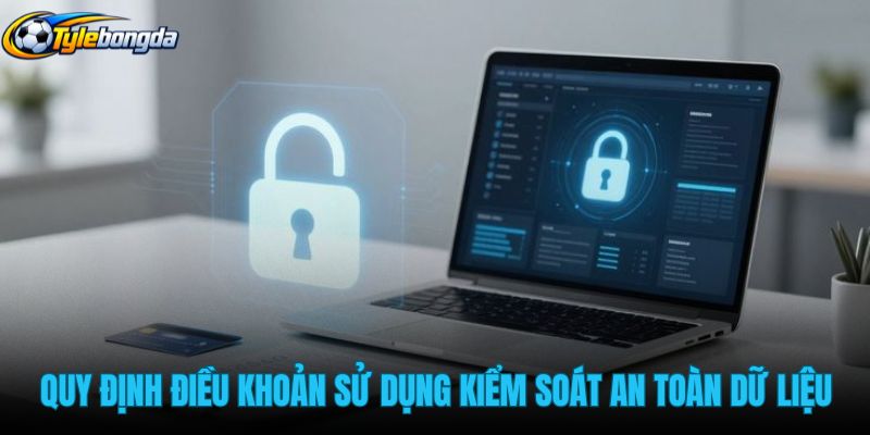 quy-dinh-dieu-khoan-su-dung-kiem-soat-an-toan-du-lieu quy-dinh-dieu-khoan-su-dung-kiem-soat-an-toan-du-lieu