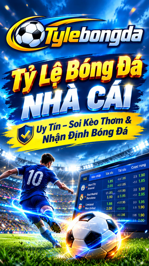 tỷ lệ bóng đá nhà cái